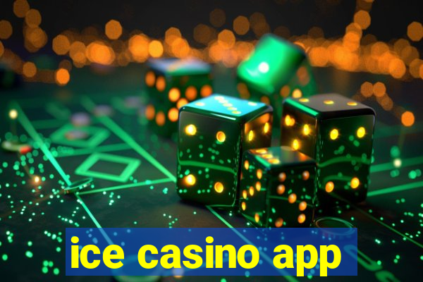 ice casino app